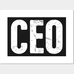 CEO – Design For Bosses and Entrepreneurs Posters and Art